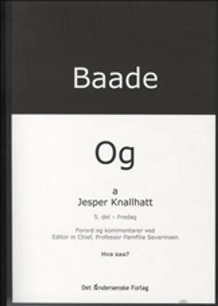 Baade- og Fredag af Jesper Knallhatt