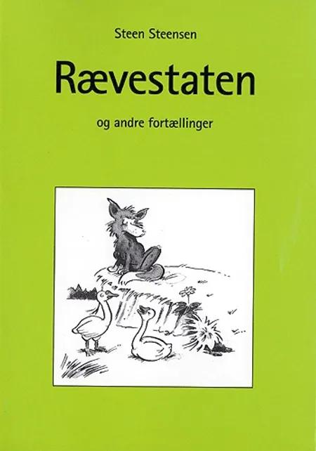 Rævestaten og andre fortællinger af Steen Steensen Blicher