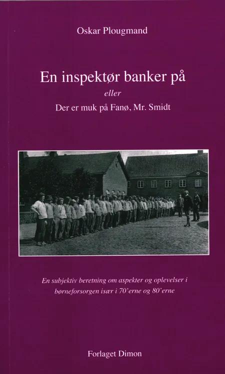 En inspektør banker på eller Der er muk på Fanø, Mr. Smidt af Oskar Plougmand