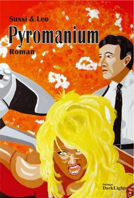 Pyromanium af Leo Nielsen