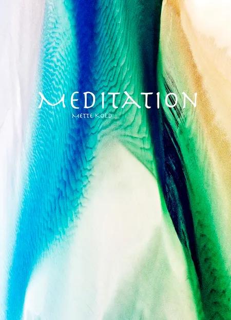Meditation af Mette Kold