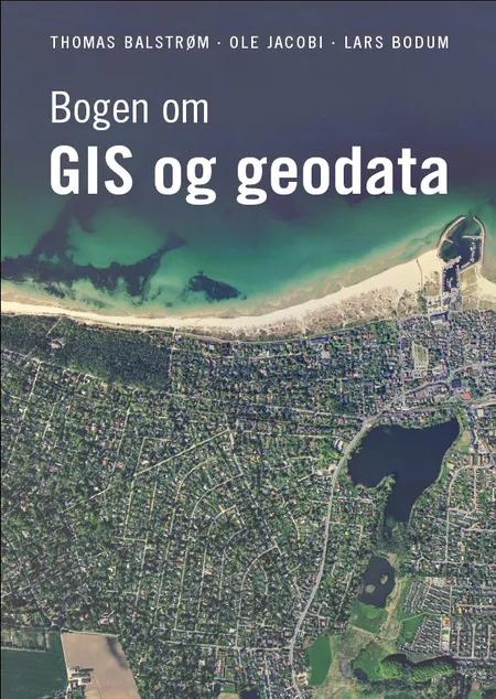Bogen om gis og geodata af Thomas Balstrøm