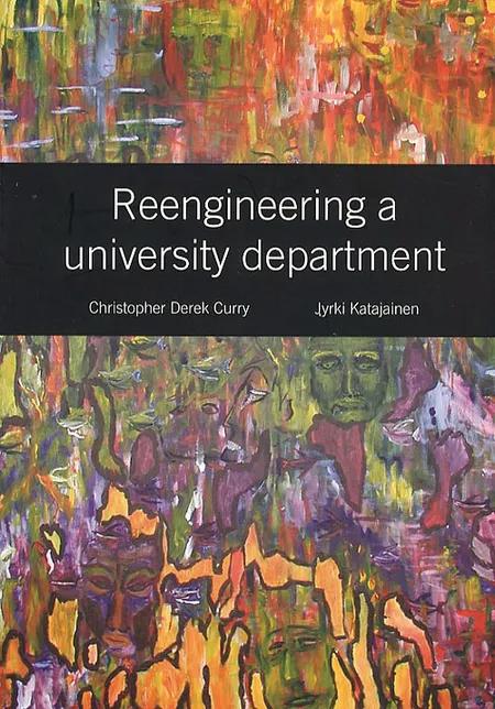 Reengineering a university department af Christopher Derek Curry Jyrki Katajainen