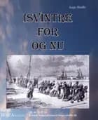 Isvintre før og nu!