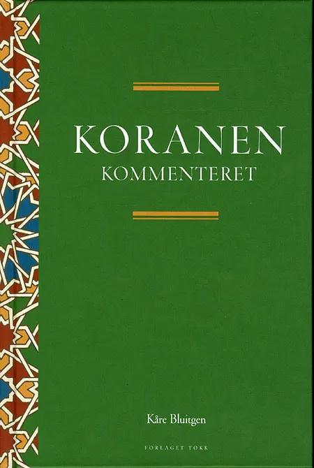 Koranen kommenteret af Kåre Bluitgen