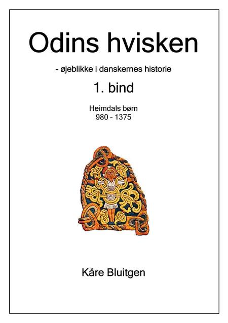 Odins hvisken. 1. bind af Kåre Bluitgen