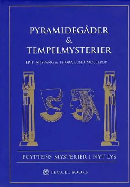Pyramidegåder & Tempelmysterier af Erik Ansvang