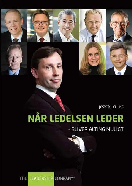 Når ledelsen leder - bliver alting muligt! af Jesper J. Elling