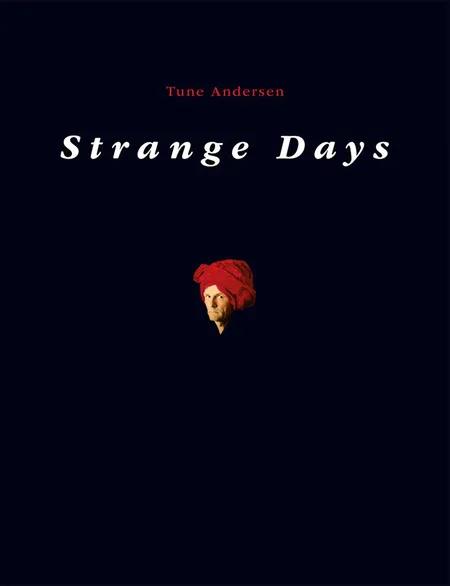 Strange Days af Tune Andersen