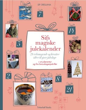 Sifs magiske julekalender af Sif Orellana