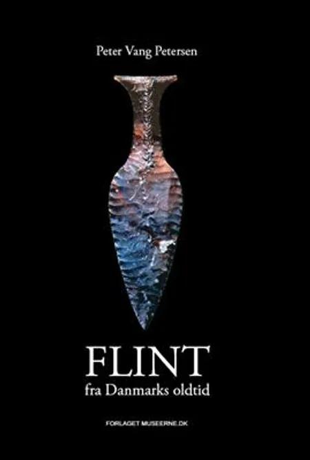 Flint fra Danmarks oldtid af Peter Vang Petersen