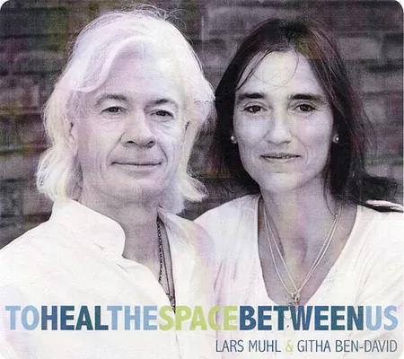 To Heal The Space Between Us af Lars Muhl