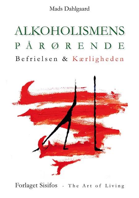 Alkoholismens pårørende af Mads Dahlgaard