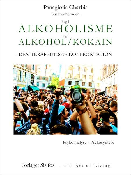 Alkoholisme - Alkohol/kokain af Panagiotis Charbis