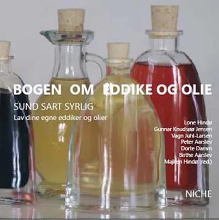 Bogen om eddike og olie af Lone Hindø