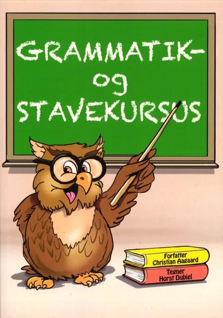 Grammatik- og Stavekursus af Christian Aagaard