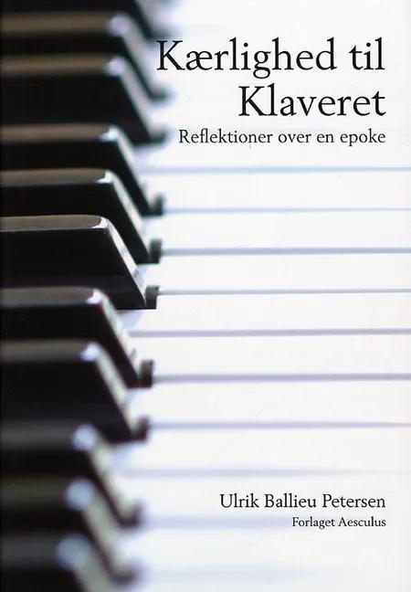 Kærlighed til Klaveret af Ulrik Ballieu Petersen