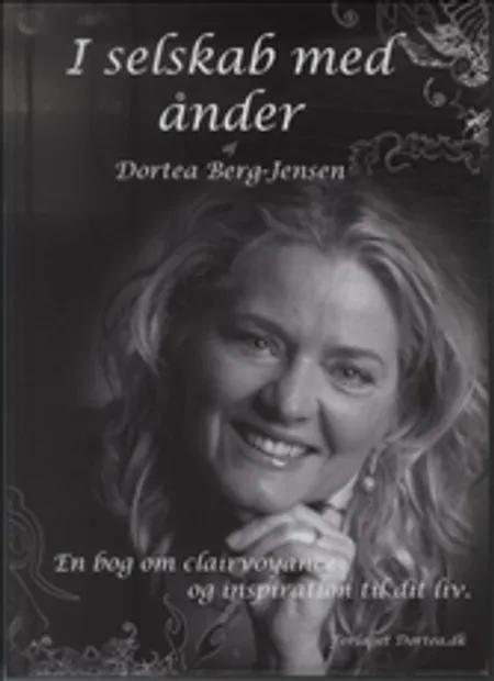 I selskab med ånder af Dortea Berg-Jensen