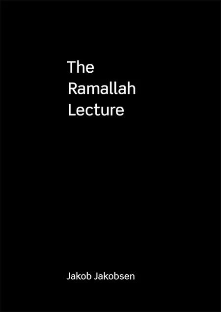 The Ramallah Lecture af Jakob Jakobsen