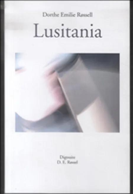 Lusitania af Dorthe Emilie Røssell