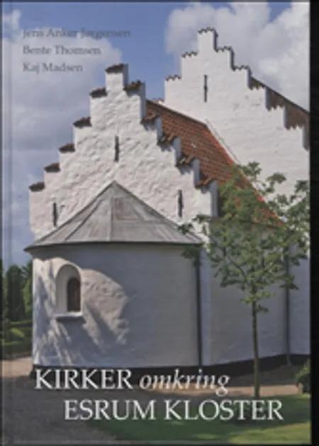 Kirker omkring Esrum Kloster af Jens Anker Jørgensen