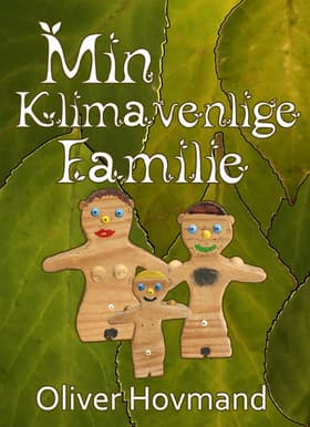 Min Klimavenlige Familie af Oliver Rumle Hovmand