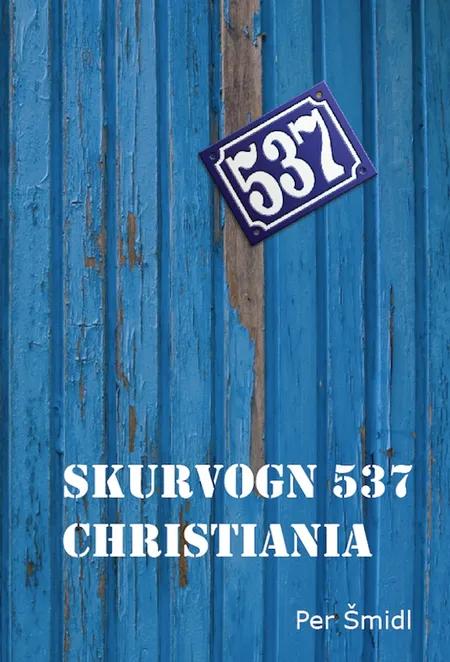 Skurvogn 537 Christiania af Per Smidl