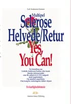 Multipel sclerose, helvede/retur - yes, you can!