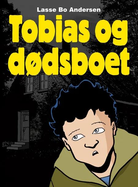 Tobias og dødsboet af Lasse Bo Andersen