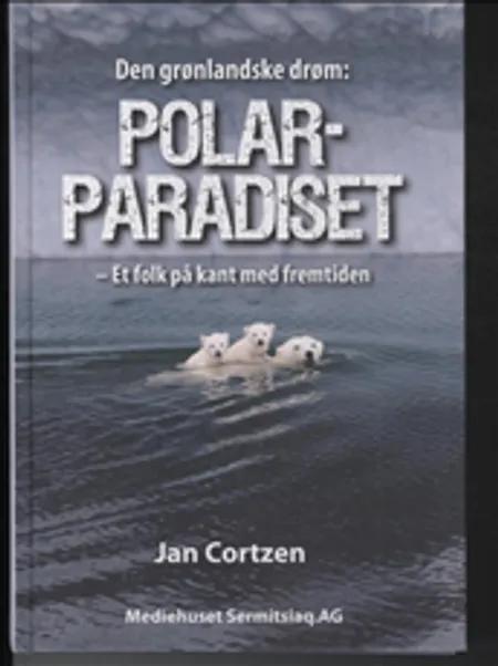 Polarparadiset af Jan Cortzen
