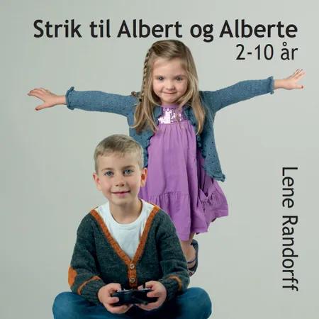Strik til Albert og Alberte 2-10 år af Lene Randorff