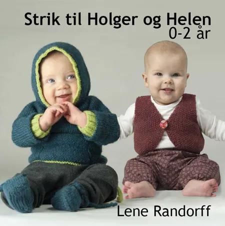 Strik til Holger og Helen - 0-2 år af Lene Randorff