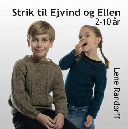 Strik til Ejvind og Ellen - 2-10 år af Lene Randorff