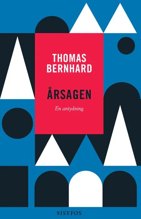 Årsagen af Thomas Bernhard