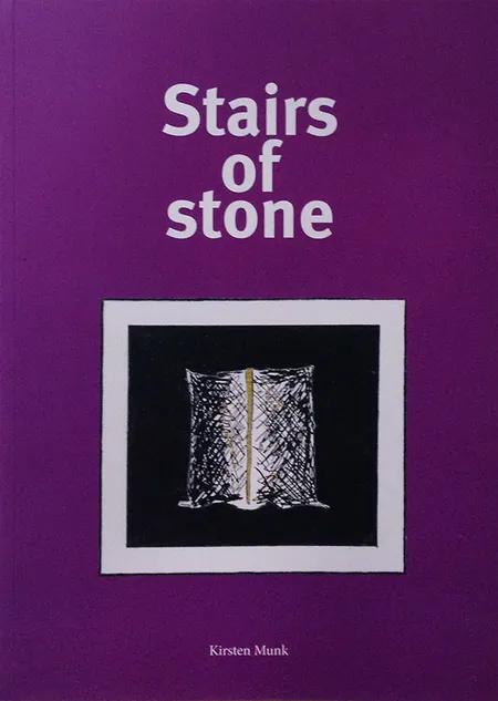 Stairs of stone af Kirsten Munk