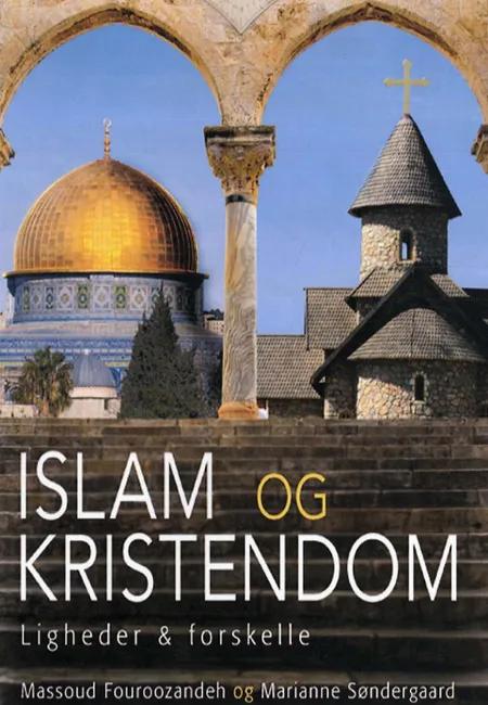 Islam og kristendom af Massoud Fouroozandeh
