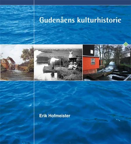 Gudenåens Kulturhistorie af Erik Hofmeister