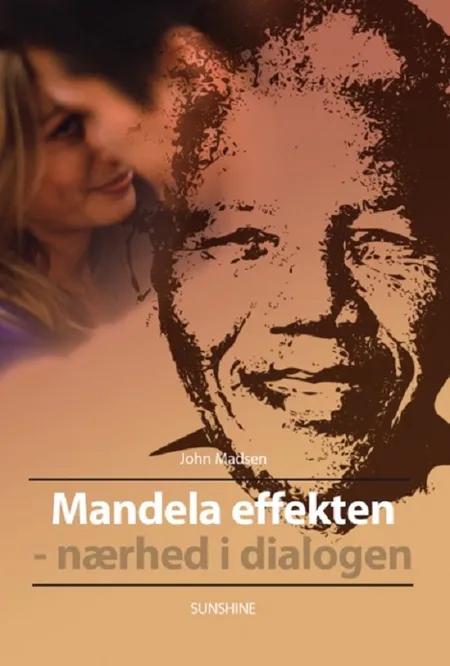 Mandela effekten - nærhed i dialogen af John Madsen