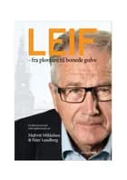 Leif - fra plovfure til bonede gulve