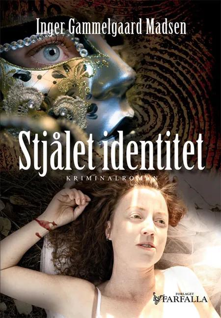 Stjålet identitet af Inger Gammelgaard Madsen