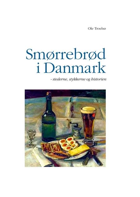 Smørrebrød i Danmark af Ole Troelsø