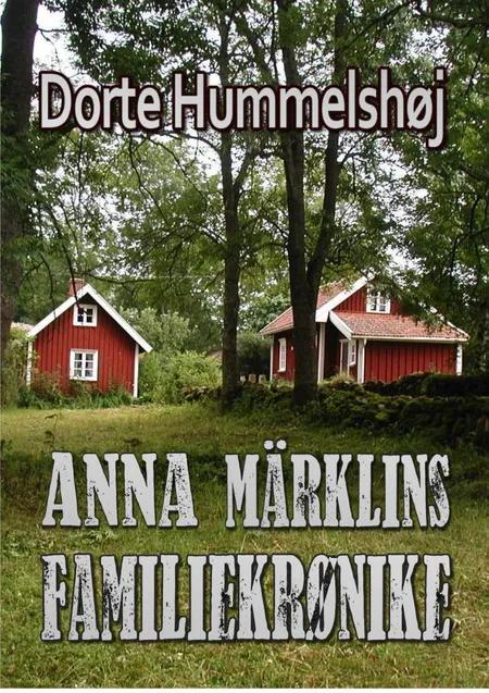 Anna Märklins familiekrønike af Dorte Hummelshøj Jakobsen