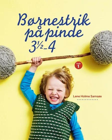 Børnestrik på pinde 3,5-4 af Lene Holme Samsøe