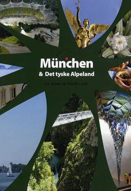 Rejseklar til München og Det tyske Alpeland af Lis Jensen