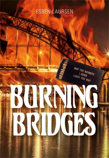 Burning Bridges af Esben Laursen