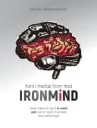 Kom i mental form med IRONMiND