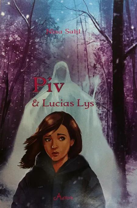 Piv & Lucias lys af Nina Sahl