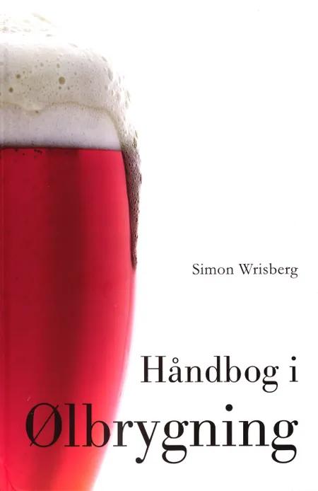 Håndbog i ølbrygning af Simon Wrisberg