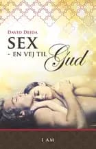 Sex - en vej til Gud