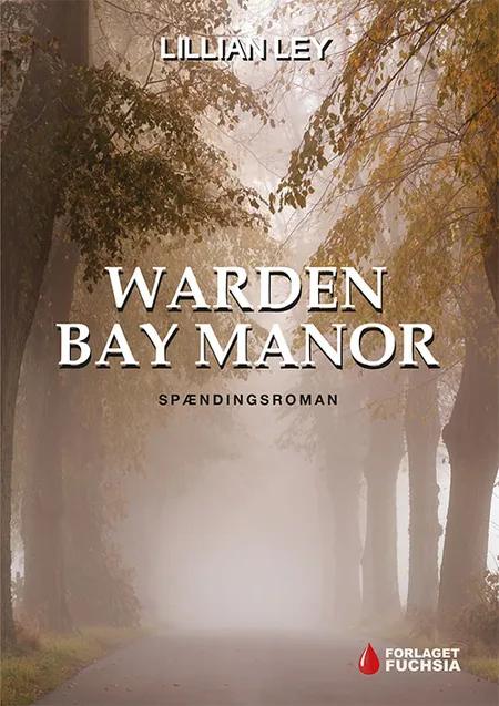 Warden Bay Manor af Lillian Ley